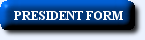 President Form